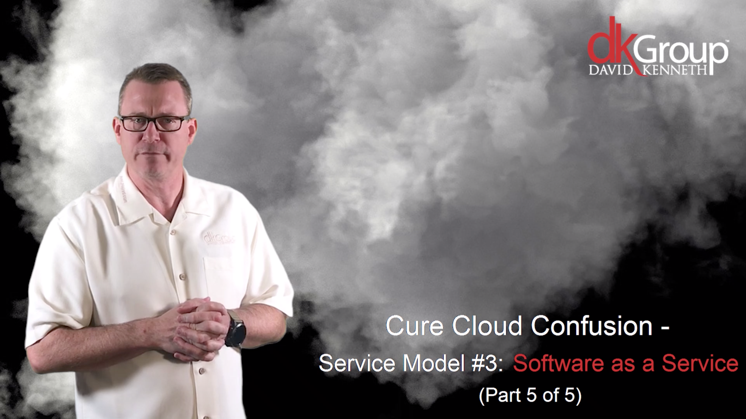 Video: Curing Cloud Confusion | Part 5: SaaS- The WYSIWYG of cloud service models.